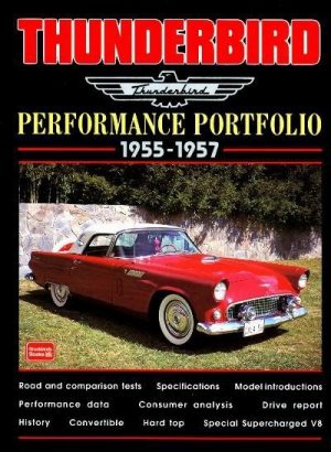 THUNDERBIRD 1955-1957 PERFORMANCE PORTFOLIO