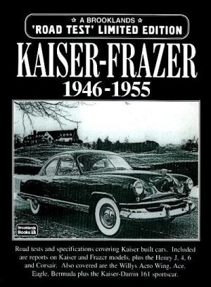 KAISER-FRAZER 1946-1955 ROAD TEST LIMITED EDITION