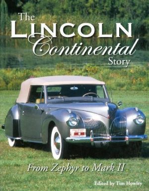 THE LINCOLN CONTINENTAL STORY - FROM ZEPHYR TO MARK II