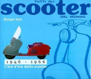TUTTI GLI SCOOTER DEL MONDO 1946/66