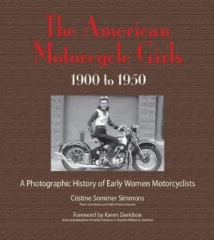 THE AMERICAN MOTORCYCLE GIRLS 1900-1950