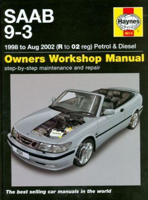 SAAB 9-3 PETROL & DIESEL 98-MAY02 - OWNERS WORKSHOP MANUAL