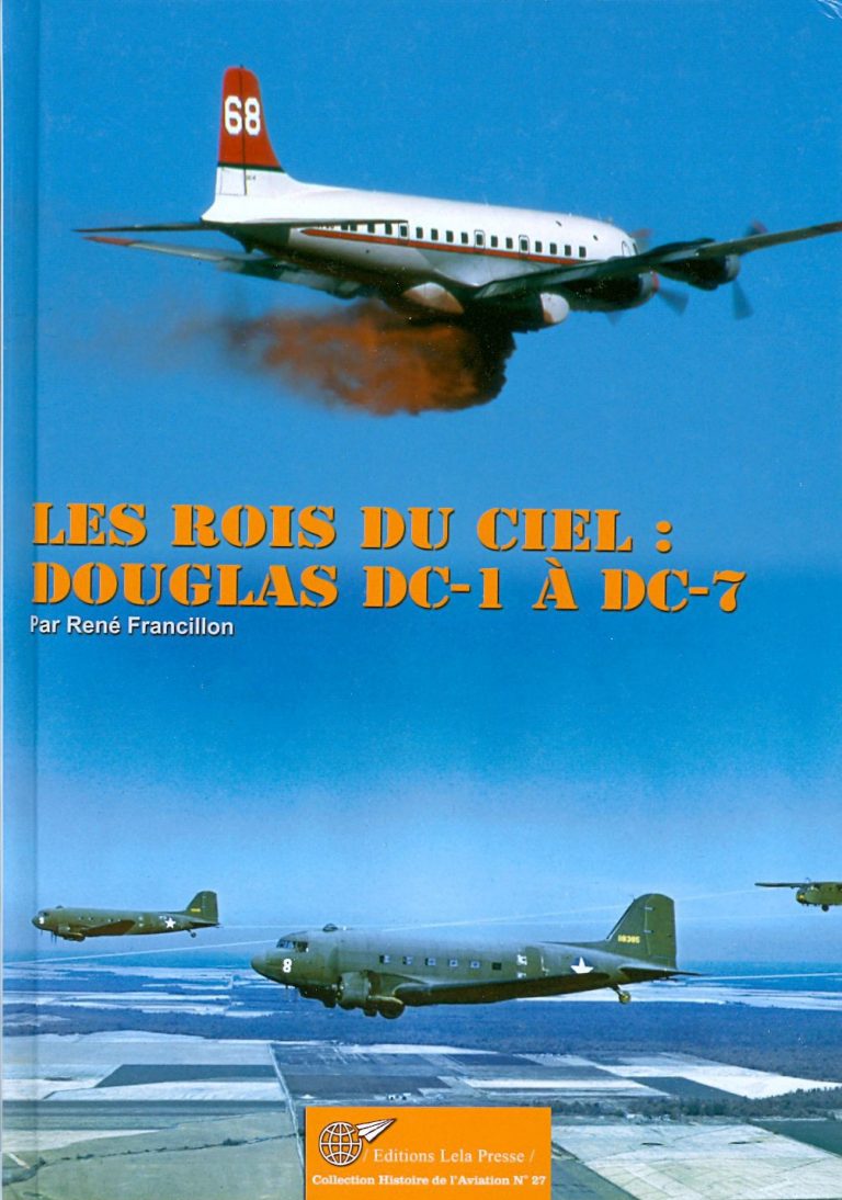 LES ROIS DU CIEL : LES DOUGLAS DC-1 A DC-7