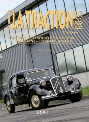 LE GUIDE TRACTION 11 (1945-57) ET 15 (1938-56) VOL 2