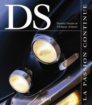 DS, LA PASSION CONTINUE
