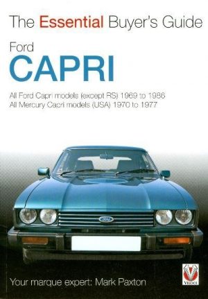 FORD CAPRI - THE ESSENTIAL BUYER'S GUIDE
