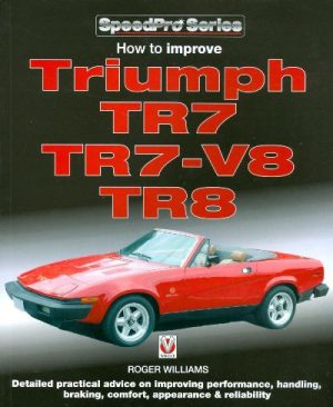 HOW TO IMPROVE TRIUMPH TR7, TR7-V8 & TR8