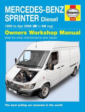 MERCEDES-BENZ SPRINTER DIESEL 1995-2006 - OWNERS WORSHOP MANUAL