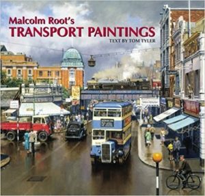 MALCOM ROOT'S TRANSPORT PAINTINGS - Livre de Tom Tyler,Malcolm Root