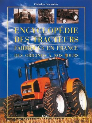 ENCYCLOPEDIE DES TRACTEURS FABRIQUES EN FRANCE