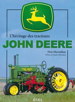 L'HERITAGE DES TRACTEURS JOHN DEERE