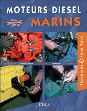 MOTEURS DIESEL MARINS - Livre de Peter Caplen