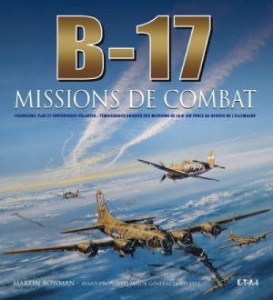 B-17, MISSIONS DE COMBAT