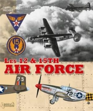 LES 12 & 15TH AIR FORCES - Livre