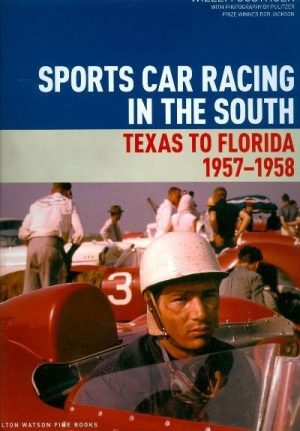 SPORTS CAR RACING IN THE SOUTH - TEXAS TO FLORIDA - 1957-1958