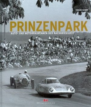 PRINZENPARK - AUTO- UND MOTTORRADRENNEN DER NACHKRIEGSZEIT