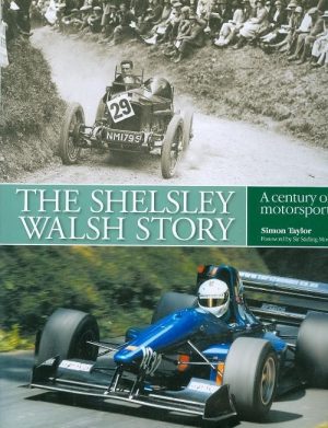 THE SHELSLEY WALSH STORY - A CENTURY OF MOTORSPORT