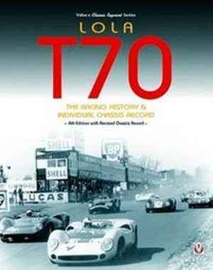 LOLA T70 RACING HISTORY - Livre de John Starkey