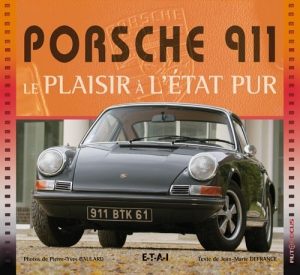 PORSCHE 911 LE PLAISIR A L'ETAT PUR