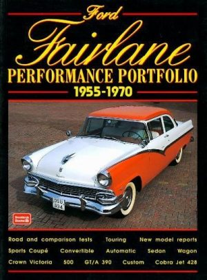 FORD FAIRLANE 1955-1970 PERFORMANCE PORTFOLIO