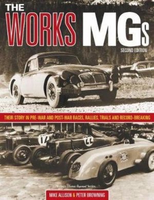 THE WORKS MG - 2ND EDITION - PRE-WAR & POST WAR ....
