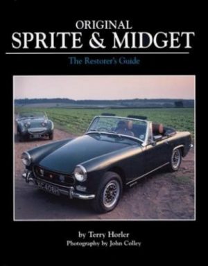 ORIGINAL SPRITE & MIDGET - THE RESTORER'S GUIDE