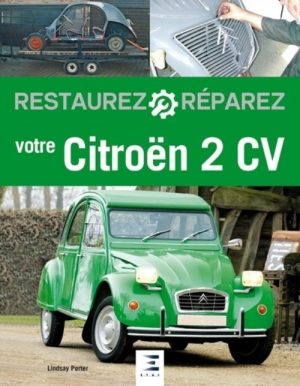 RESTAUREZ VOTRE 2CV - COUVERTURE SOUPLE