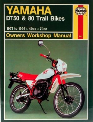 YAMAHA DT 50 & 80 TRAIL BIKES 1978-95 - OWNERS WORKSHOP MANUAL