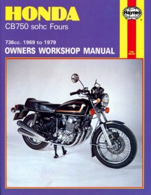 HONDA CB750 SOHC FOURS 1969-79 -OWNERS WORKSHOP MANUAL