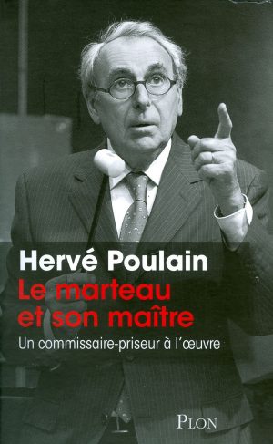 LE MARTEAU ET SON MAITRE - HERVE POULAIN