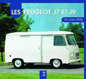 LES PEUGEOT J7-J9 DE MON PERE