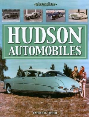 HUDSON AUTOMOBILES : ILLUSTRATED HISTORY