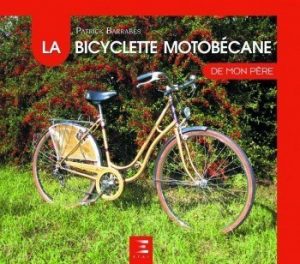 LA BICYCLETTE MOTOBECANE DE MON PERE