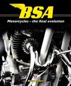 BSA MOTORCYCLES - THE FINAL EVOLUTON