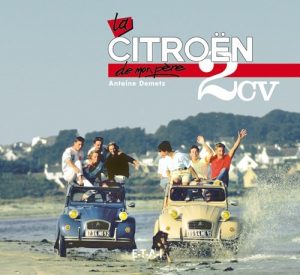 LA CITROEN 2CV DE MON PERE