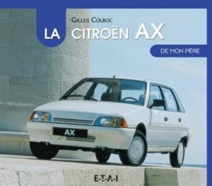 LA CITROEN AX DE MON PERE