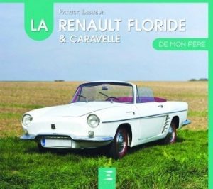 LA RENAULT FLORIDE DE MON PERE