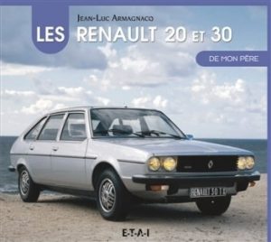 LES RENAULT 20 ET 30 DE MON PERE