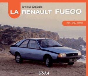 LA RENAULT FUEGO DE MON PERE