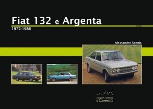 FIAT 132 E ARGENTA 1972-1986