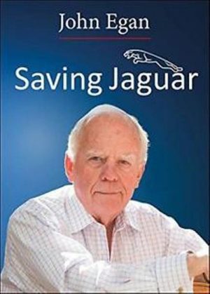 JOHN EGAN - SAVING JAGUAR