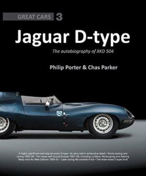 JAGUAR D-TYPE: THE AUTOBIOGRAPHY OF XKD 504