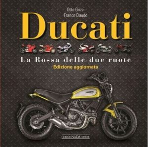 DUCATI LA ROSSA DELLE DUE RUOTE AGGIORNATA