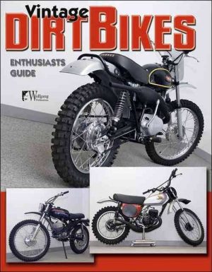 VINTAGE DIRT BIKES ENTUSIASTS GUIDE