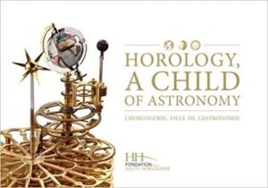 L'HORLOGERIE FILLE DE L'ASTRONOMIE