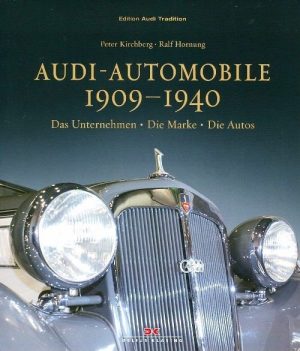 AUDI - AUTOMOBILE 1909-1940