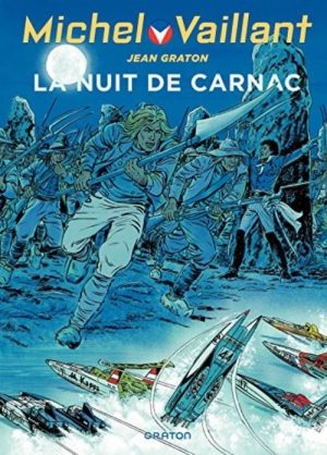 MICHEL VAILLANT T53 - REEDITION - LA NUIT DE CARNAC