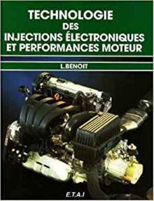TECHNOLOGIE DES INJECTIONS ELECTRONIQUES ET PERFORMANCE