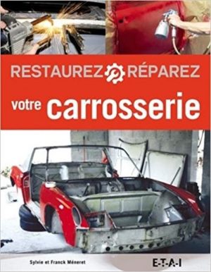 RESTAUREZ REPAREZ VOTRE CARROSSERIE