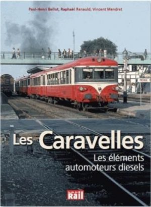 LES CARAVELLES LES ELEMENTS AUTOMOTEURS DIESEL